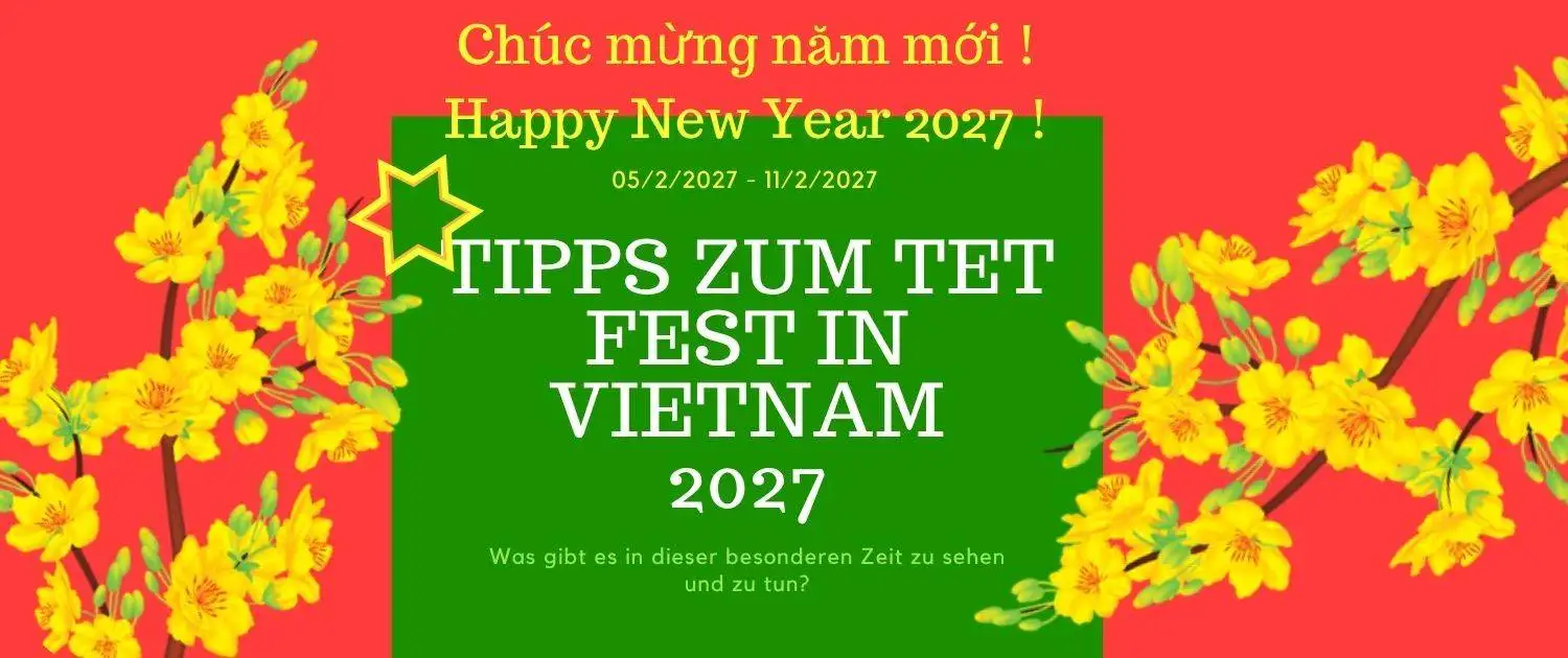 Tet Feiertage Vietnam | 2027 | Unseen Vietnam Tours